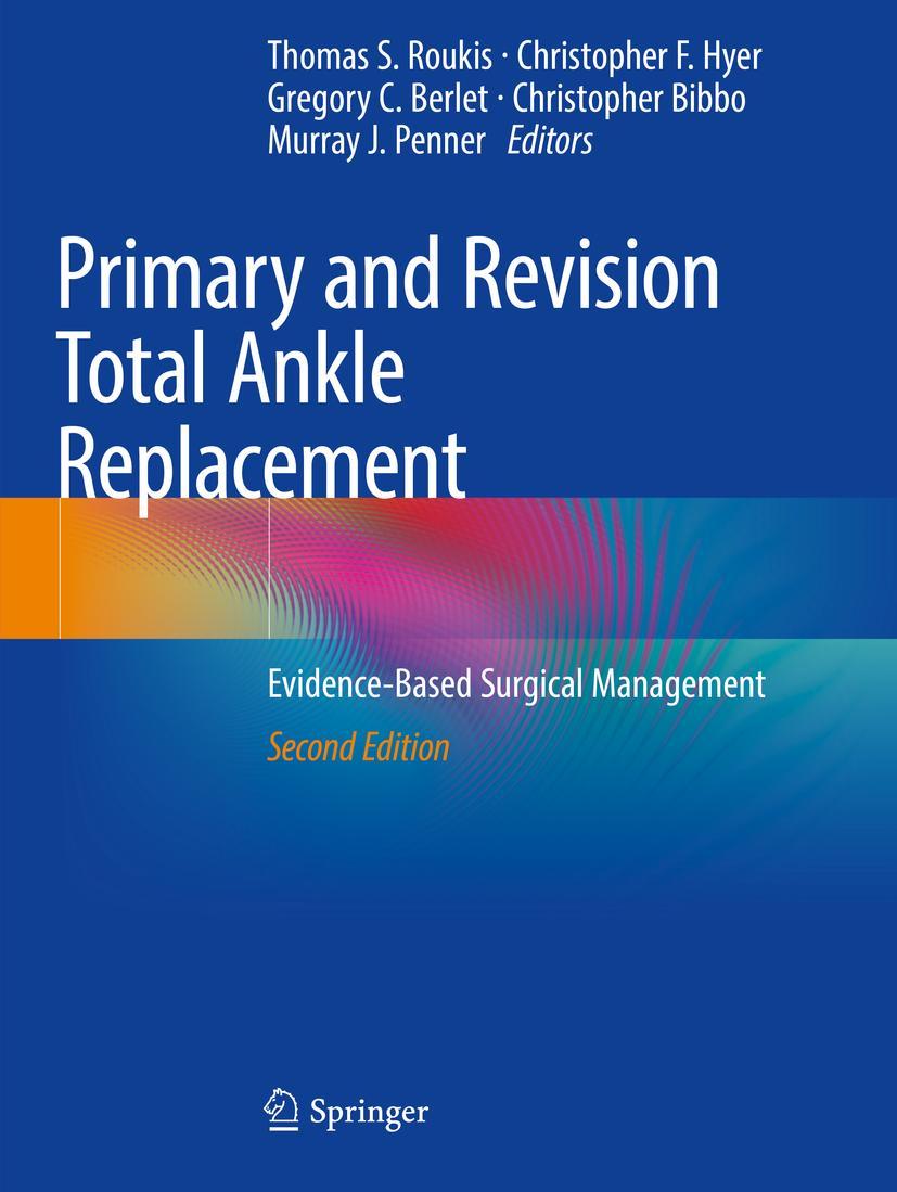 Cover: 9783030692711 | Primary and Revision Total Ankle Replacement | Roukis (u. a.) | Buch