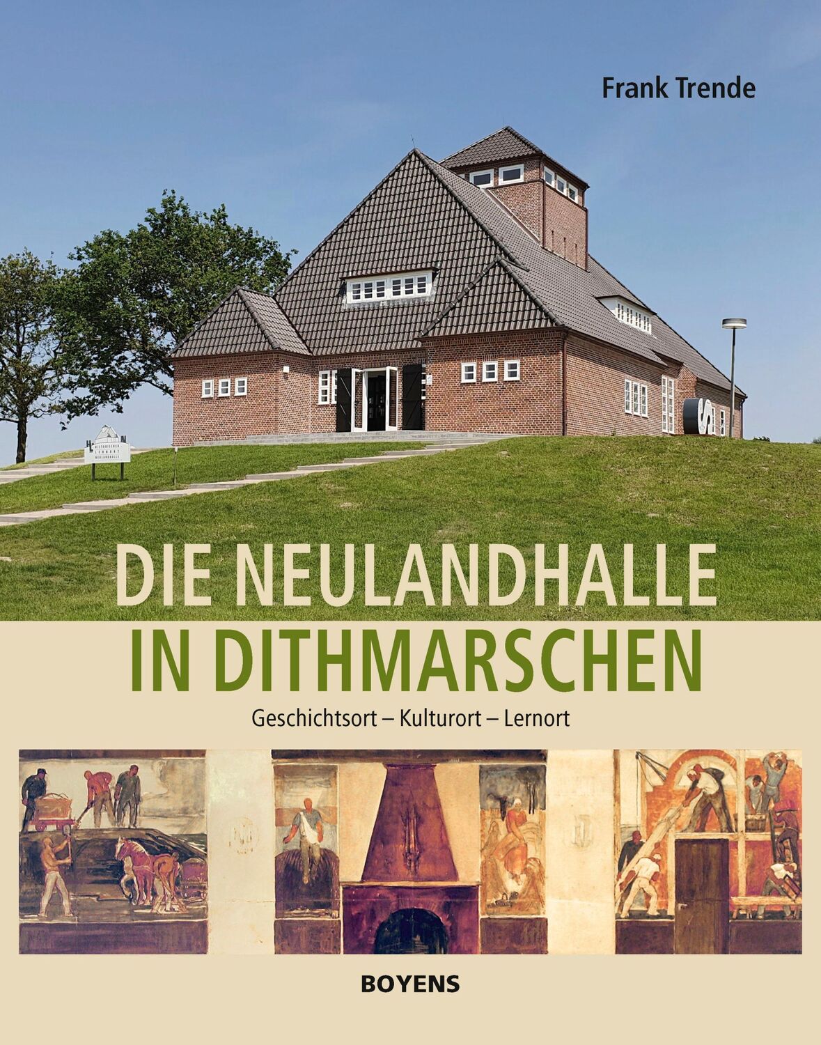 Cover: 9783804215511 | Die Neulandhalle in Dithmarschen | Geschichtsort - Kulturort - Lernort