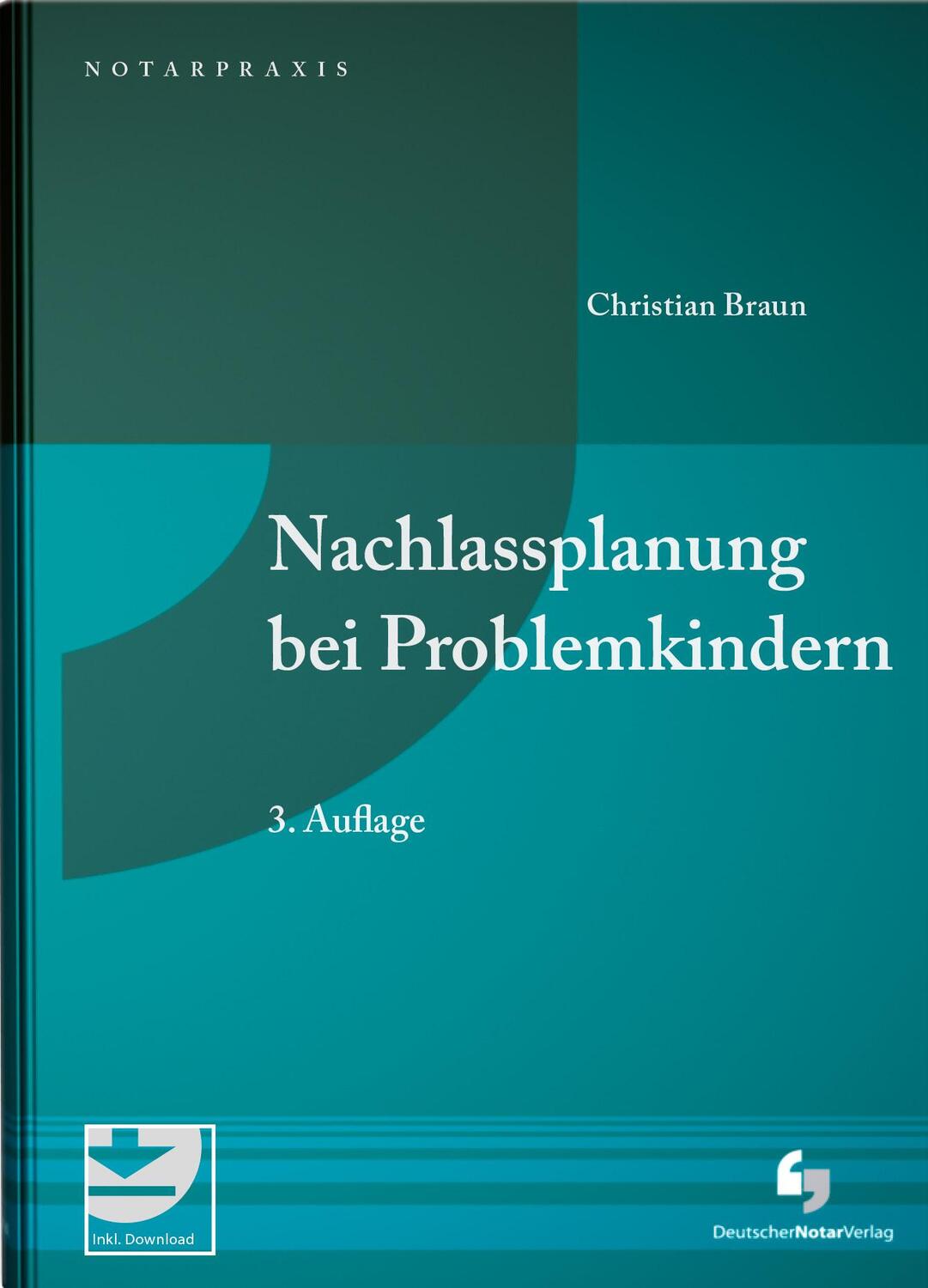 Cover: 9783956462351 | Nachlassplanung bei Problemkindern | mit Mustern zum Download | Braun