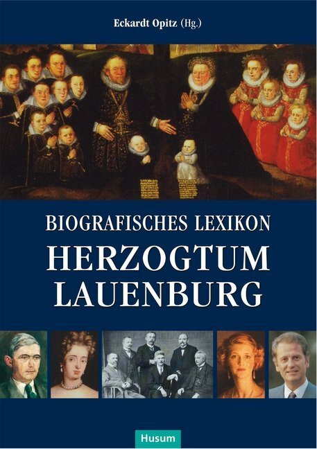 Cover: 9783898767781 | Biografisches Lexikon Herzogtum Lauenburg | Eckardt Opitz (u. a.)