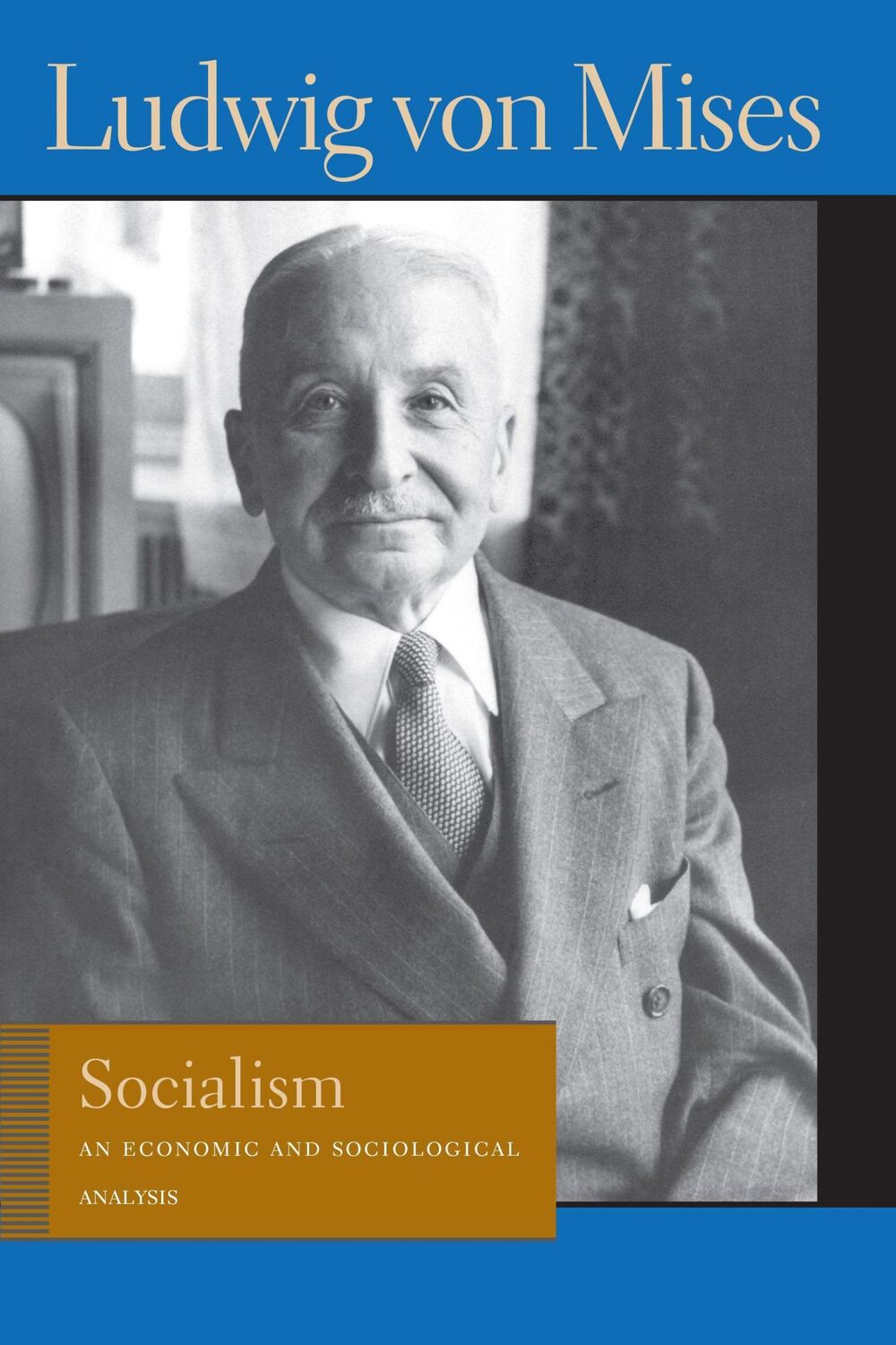 Cover: 9780913966631 | Socialism | An Economic and Sociological Analysis | Ludwig Von Mises