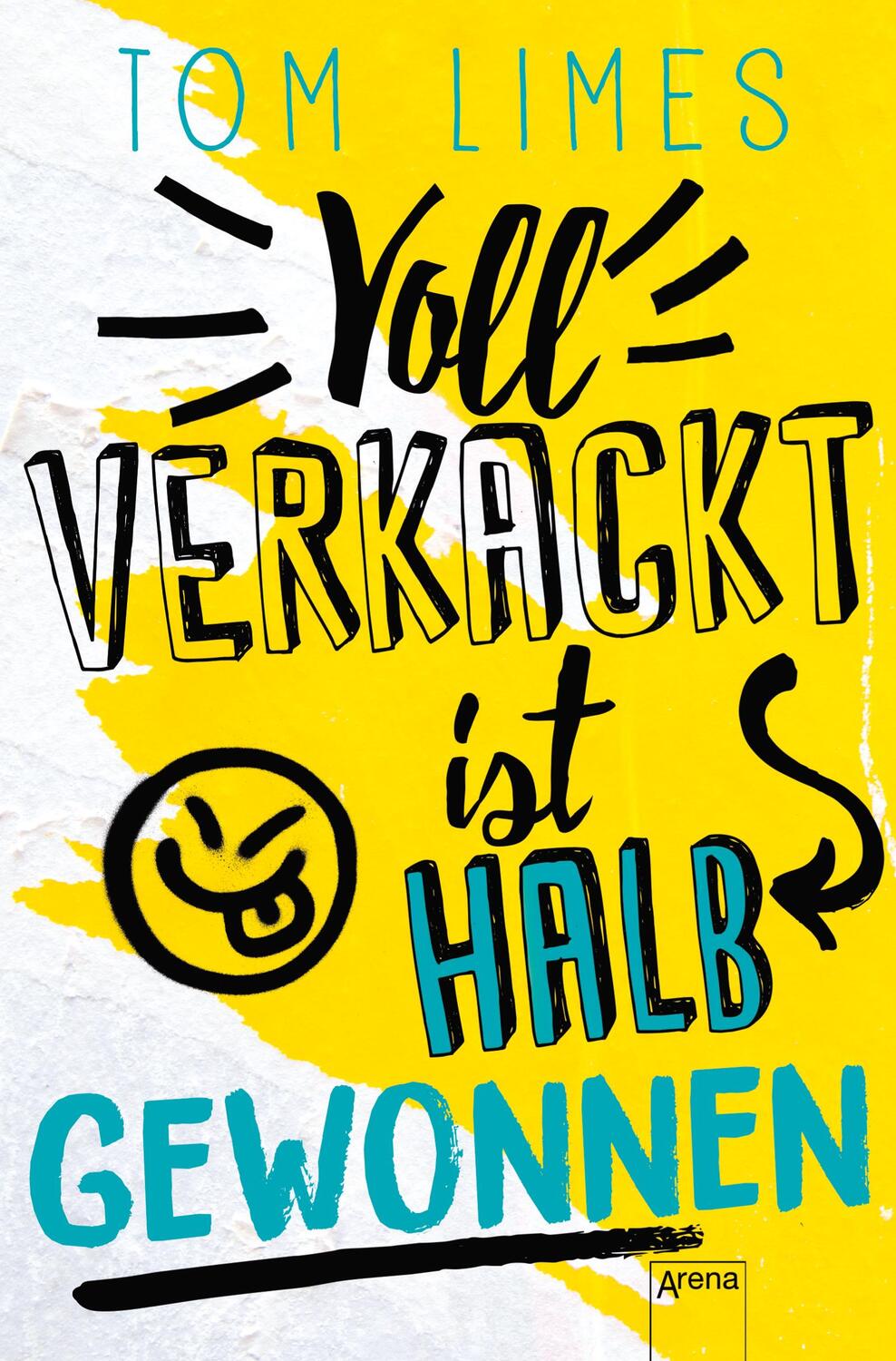 Cover: 9783401512044 | Voll verkackt ist halb gewonnen | Tom Limes | Taschenbuch | 256 S.