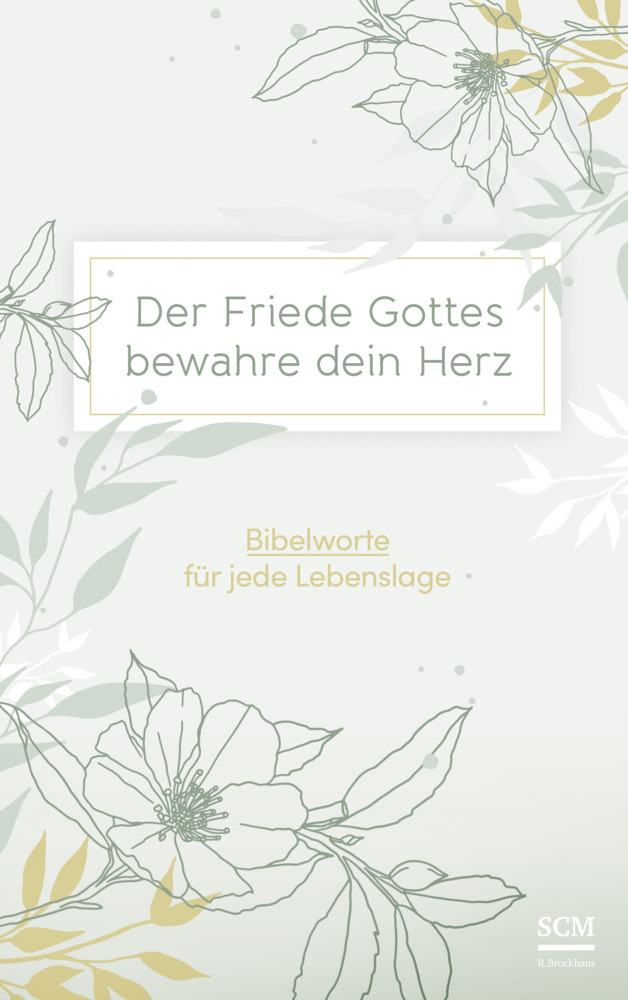 Cover: 9783417241723 | Der Friede Gottes bewahre dein Herz | Bibelworte für jede Lebenslage