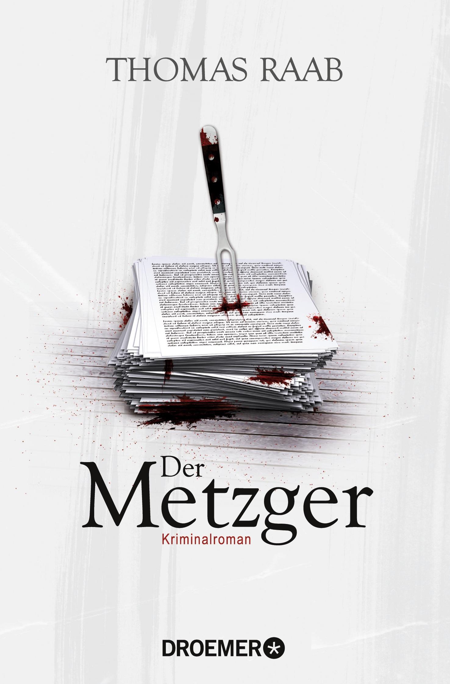 Cover: 9783426304969 | Der Metzger | Kriminalroman | Thomas Raab | Taschenbuch | 336 S.