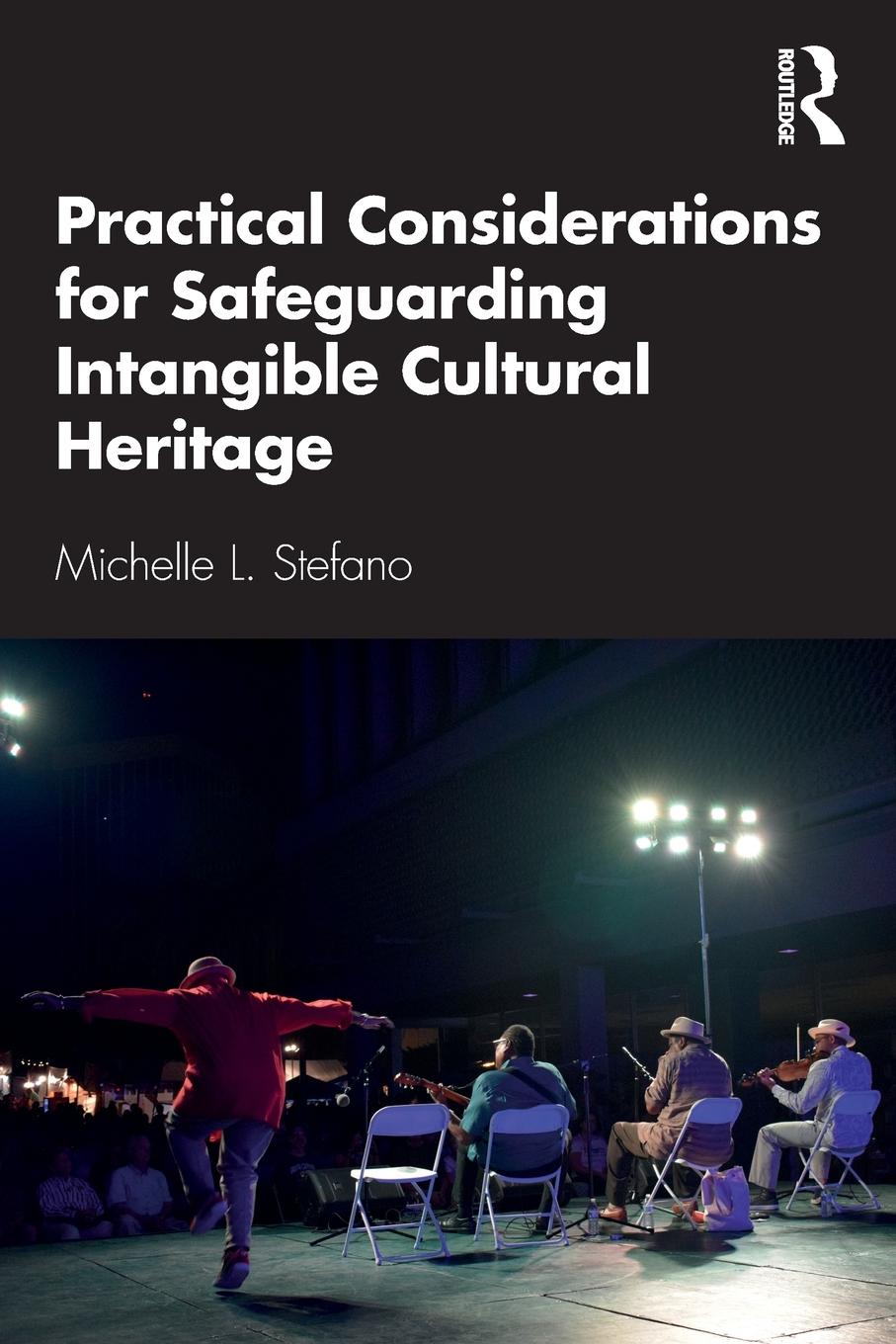 Cover: 9780367472269 | Practical Considerations for Safeguarding Intangible Cultural Heritage