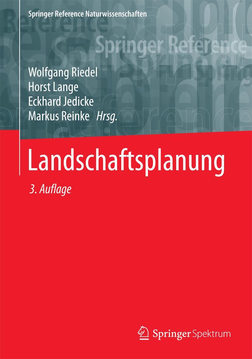 Cover: 9783642398544 | Landschaftsplanung | Wolfgang Riedel (u. a.) | Buch | x | Deutsch