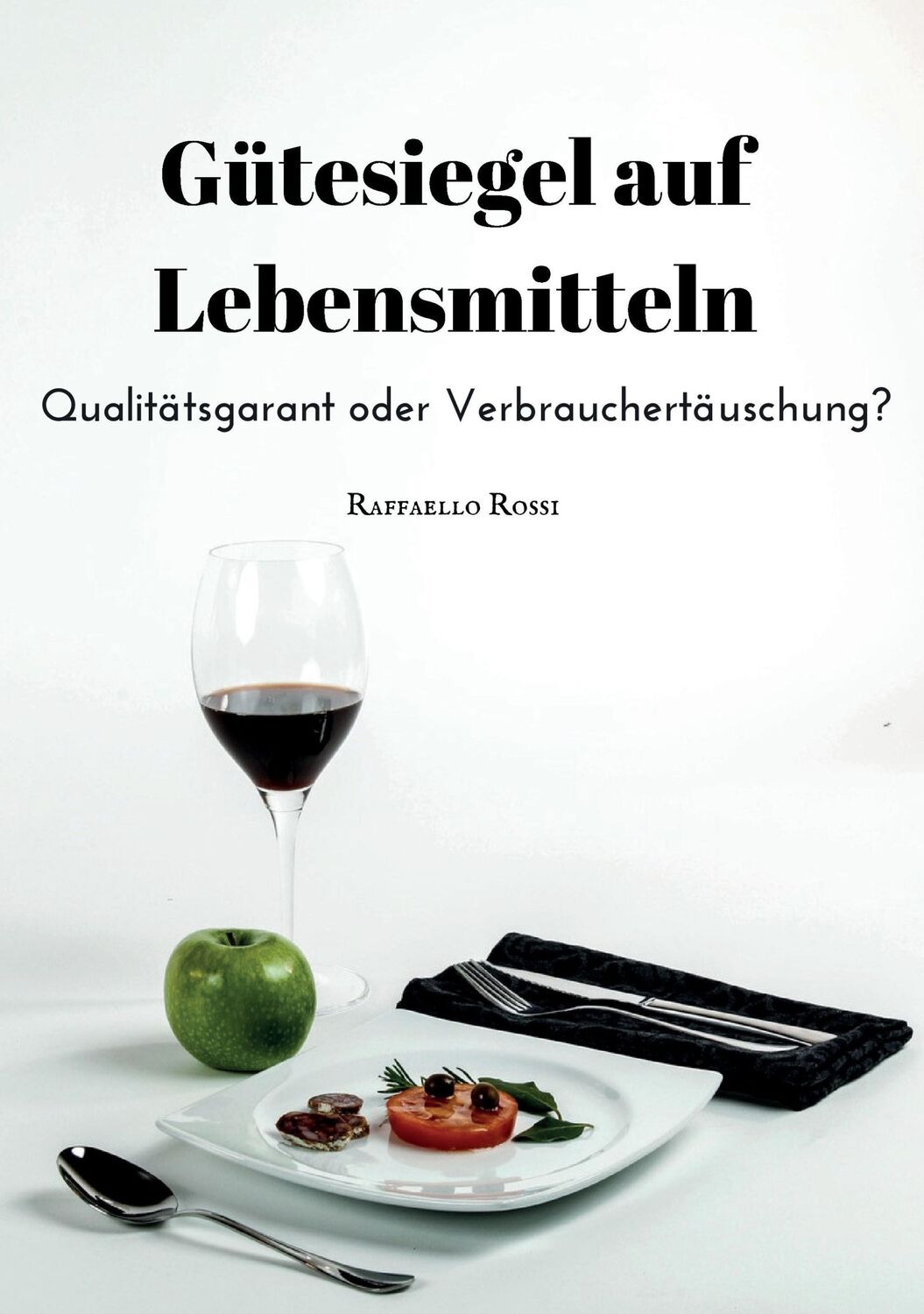 Cover: 9783959930468 | Gütesiegel auf Lebensmitteln. Qualitätsgarant oder...