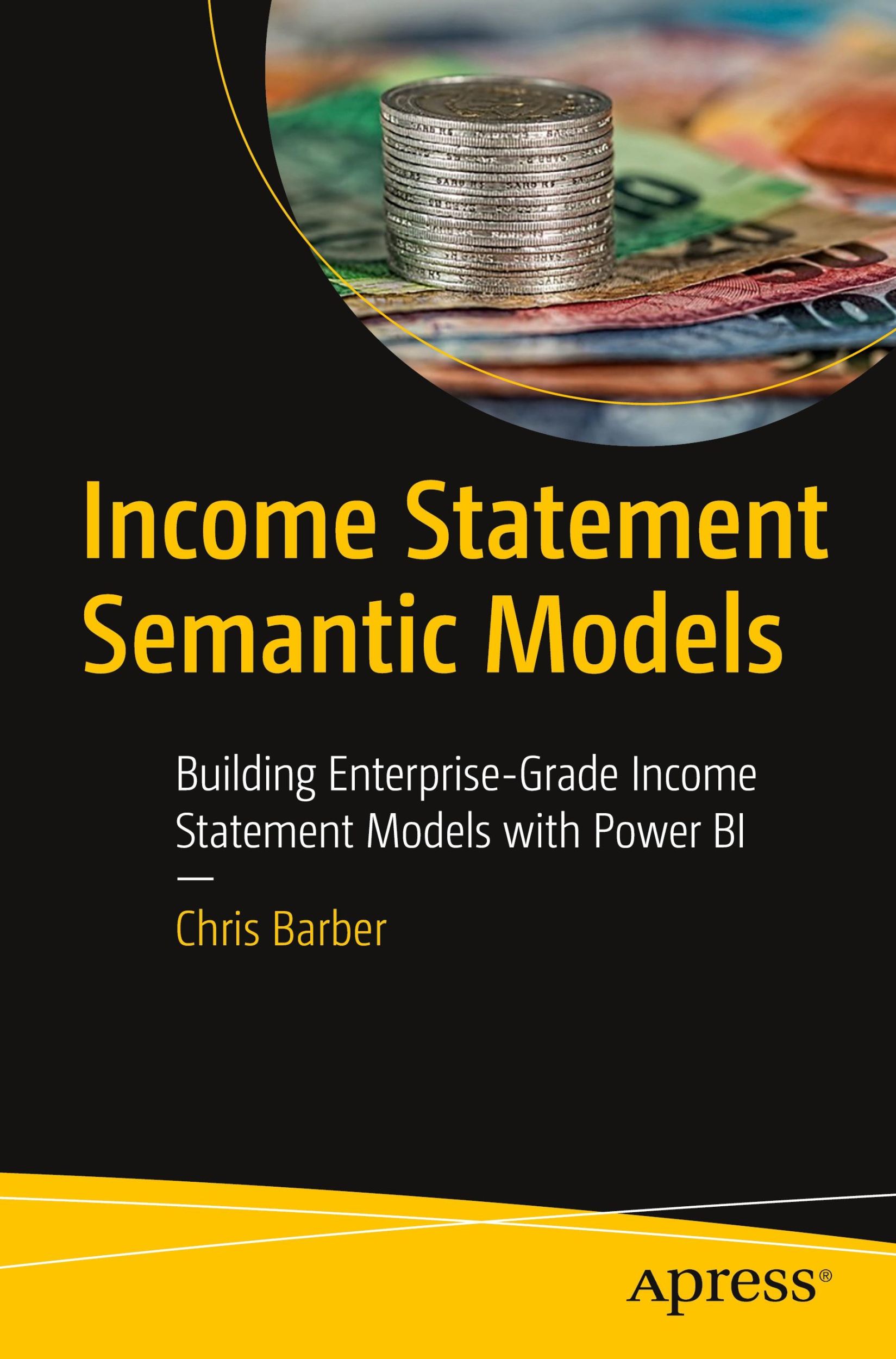 Cover: 9798868803291 | Income Statement Semantic Models | Chris Barber | Taschenbuch | xxxiii