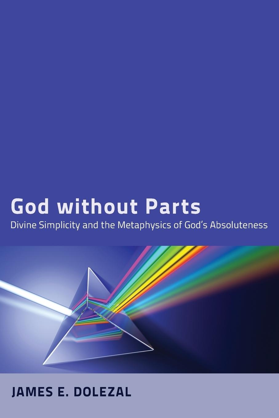 Cover: 9781610976589 | God without Parts | James E. Dolezal | Taschenbuch | Englisch | 2011