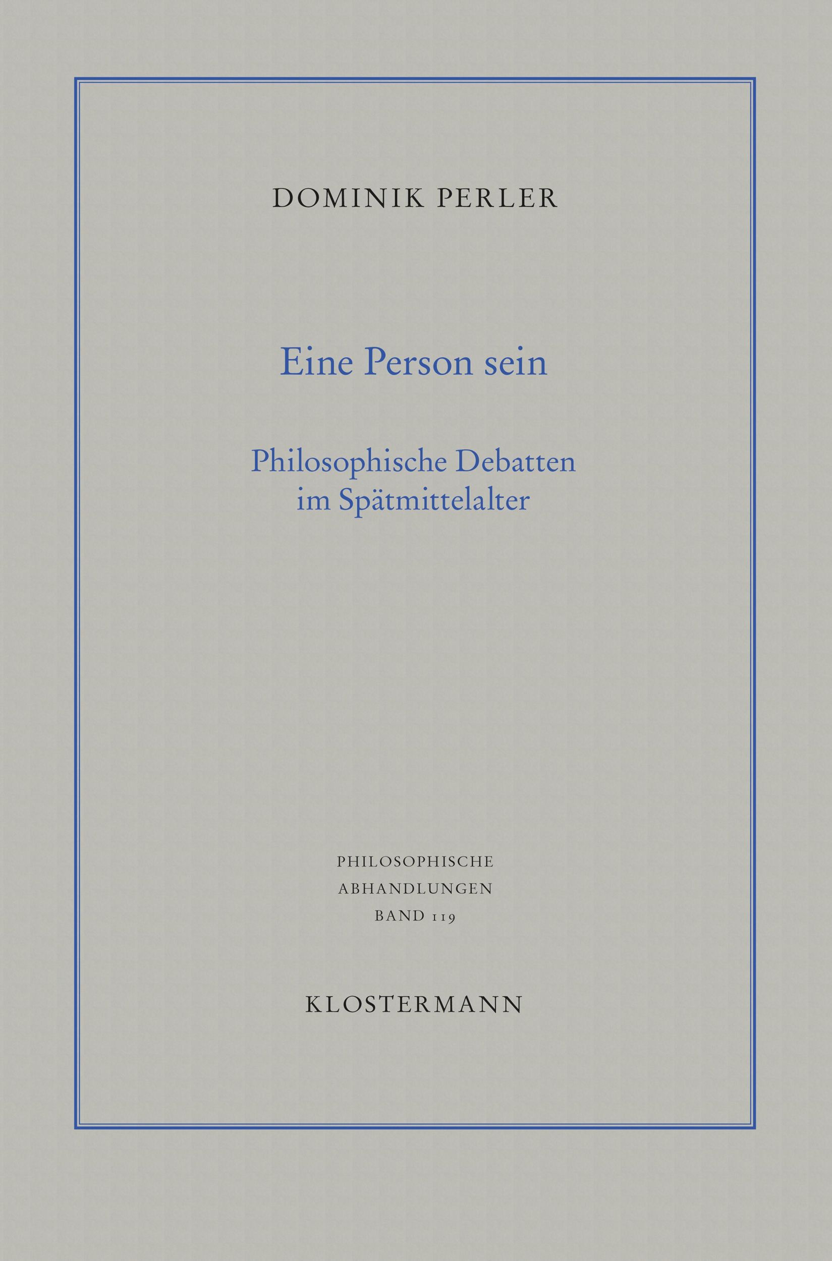 Cover: 9783465044093 | Eine Person sein | Philosophische Debatten im Spätmittelalter | Perler