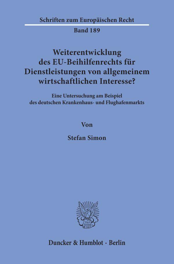 Cover: 9783428158379 | Weiterentwicklung des EU-Beihilfenrechts für Dienstleistungen von...