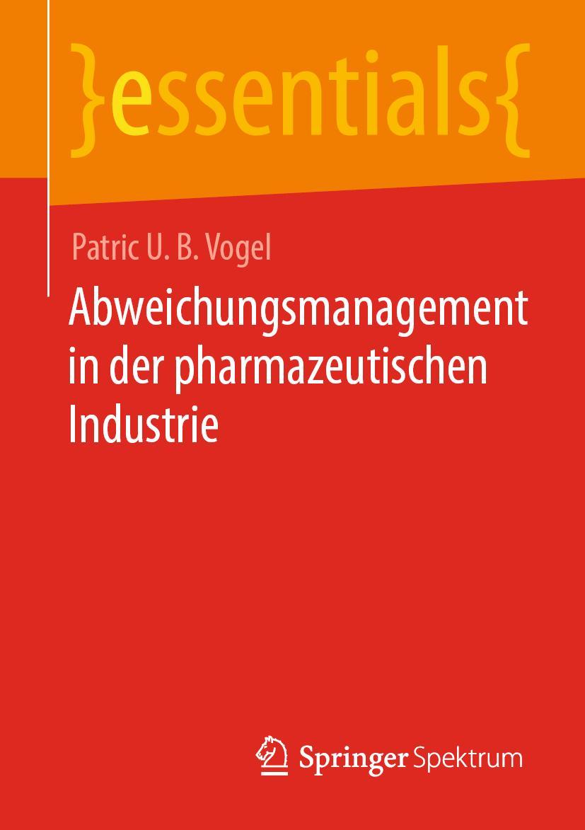 Cover: 9783662668917 | Abweichungsmanagement in der pharmazeutischen Industrie | Vogel | Buch