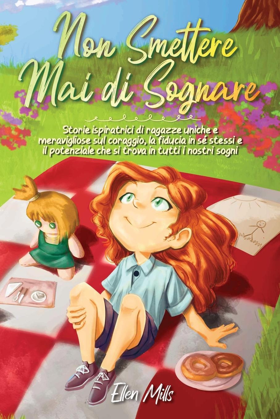 Cover: 9791280592088 | Non smettere mai di sognare | Ellen Mills (u. a.) | Taschenbuch | 2021