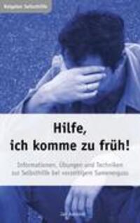 Cover: 9783833447648 | Hilfe, ich komme zu früh! Das Selbsthilfeprogramm bei vorzeitigem...