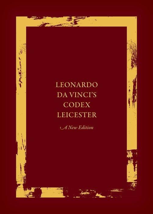 Cover: 9780198832874 | Leonardo Da Vinci's Codex Leicester: A New Edition: Volume I: The...