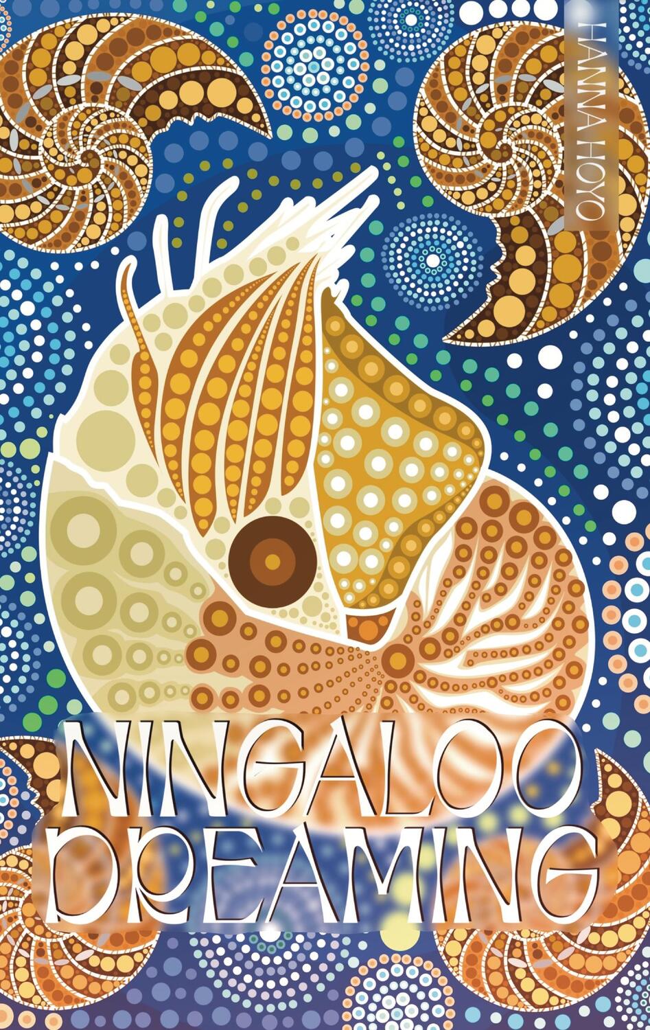 Cover: 9783754353721 | Ningaloo Dreaming | HANNA HOYO | Taschenbuch | Books on Demand