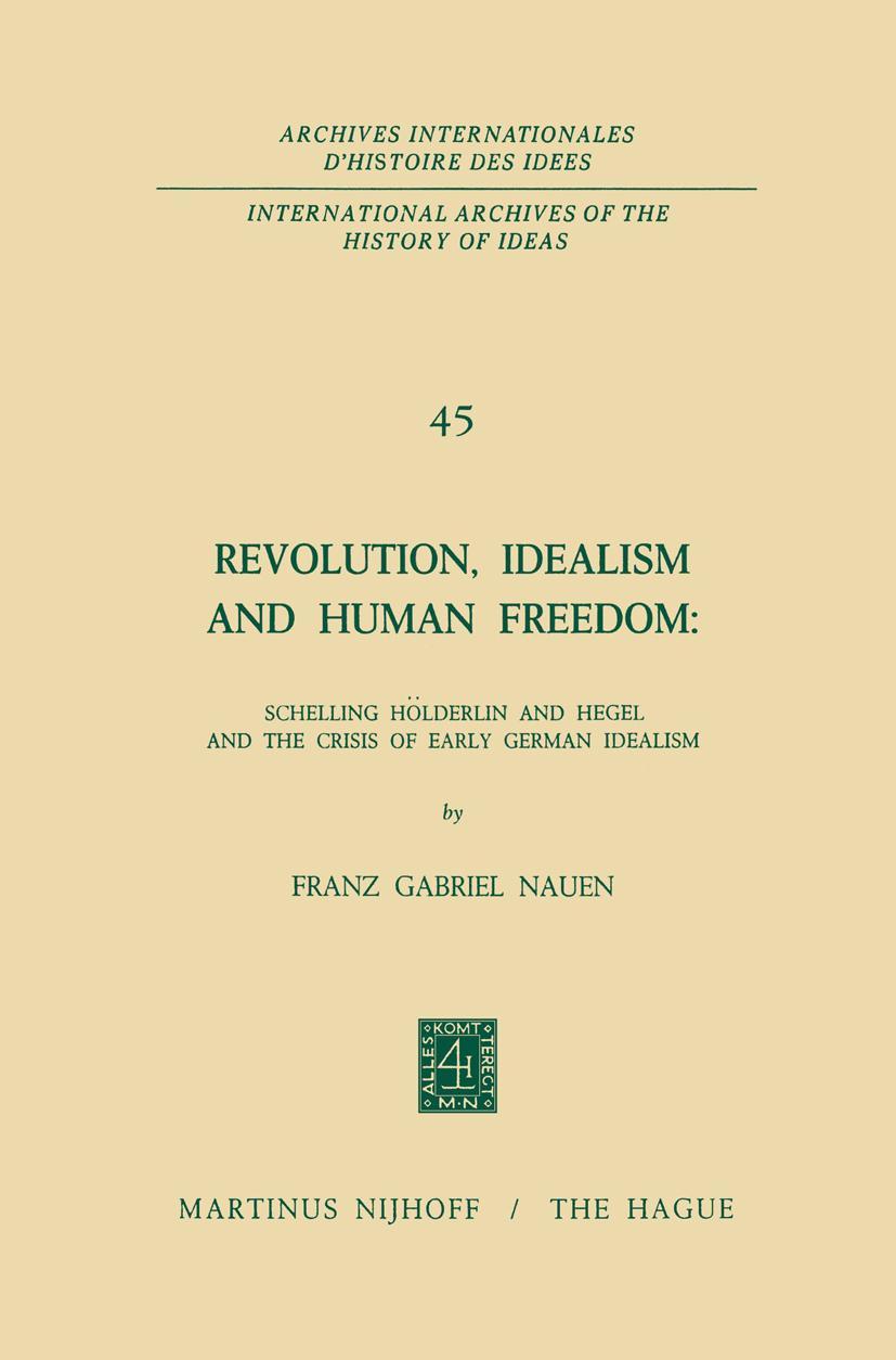 Cover: 9789024751174 | Revolution, Idealism and Human Freedom: Schelling Hölderlin and...