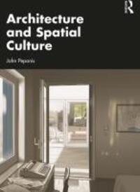 Cover: 9781032500423 | Architecture and Spatial Culture | John Peponis | Taschenbuch | 2024