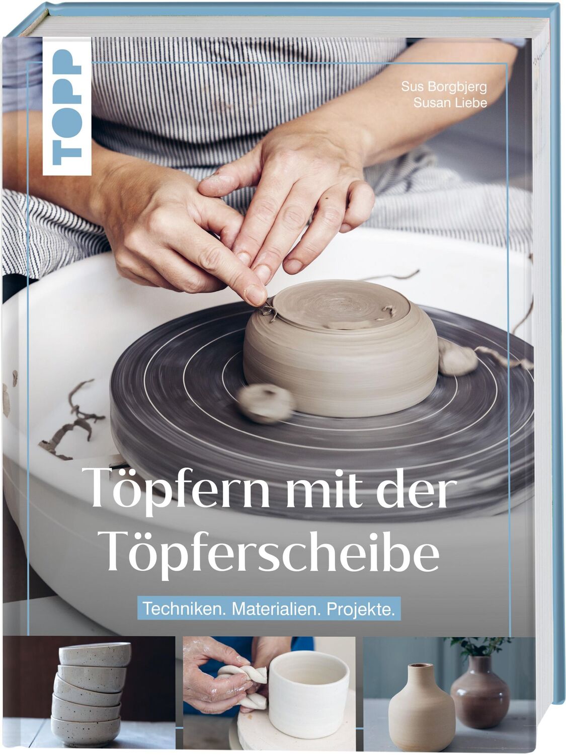 Cover: 9783735852915 | Töpfern mit der Töpferscheibe | Techniken. Materialien. Projekte