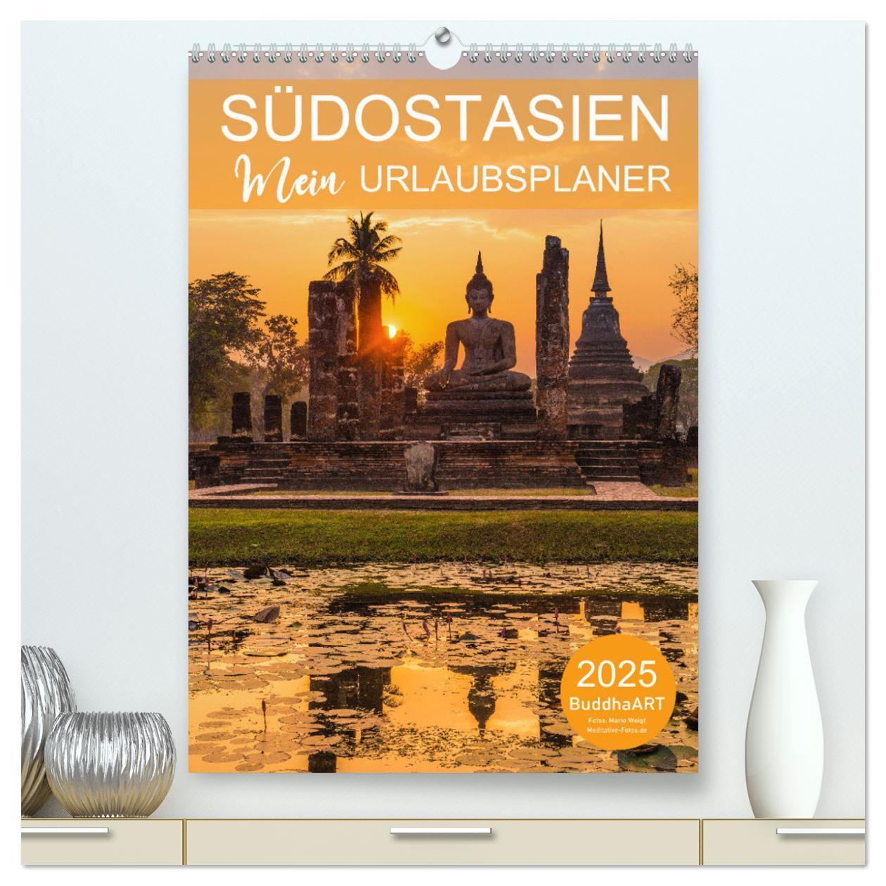 Cover: 9783435932375 | SÜDOSTASIEN - Mein URLAUBSPLANER (hochwertiger Premium Wandkalender...