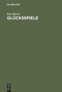 Cover: 9783486253504 | Glücksspiele | Chancen und Risiken | Karl Bosch | Buch | VIII | 2000