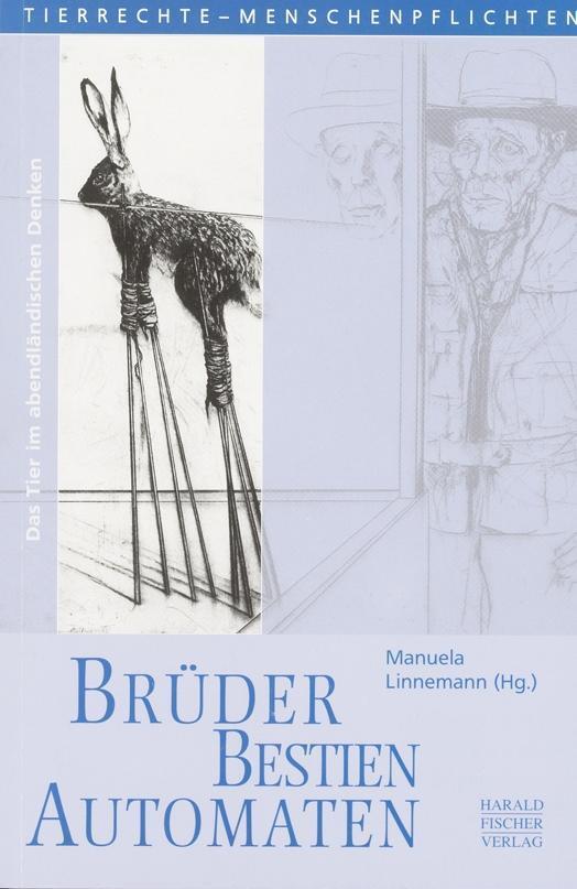 Cover: 9783891314012 | Brüder - Bestien - Automaten | Das Tier im abendländischen Denken