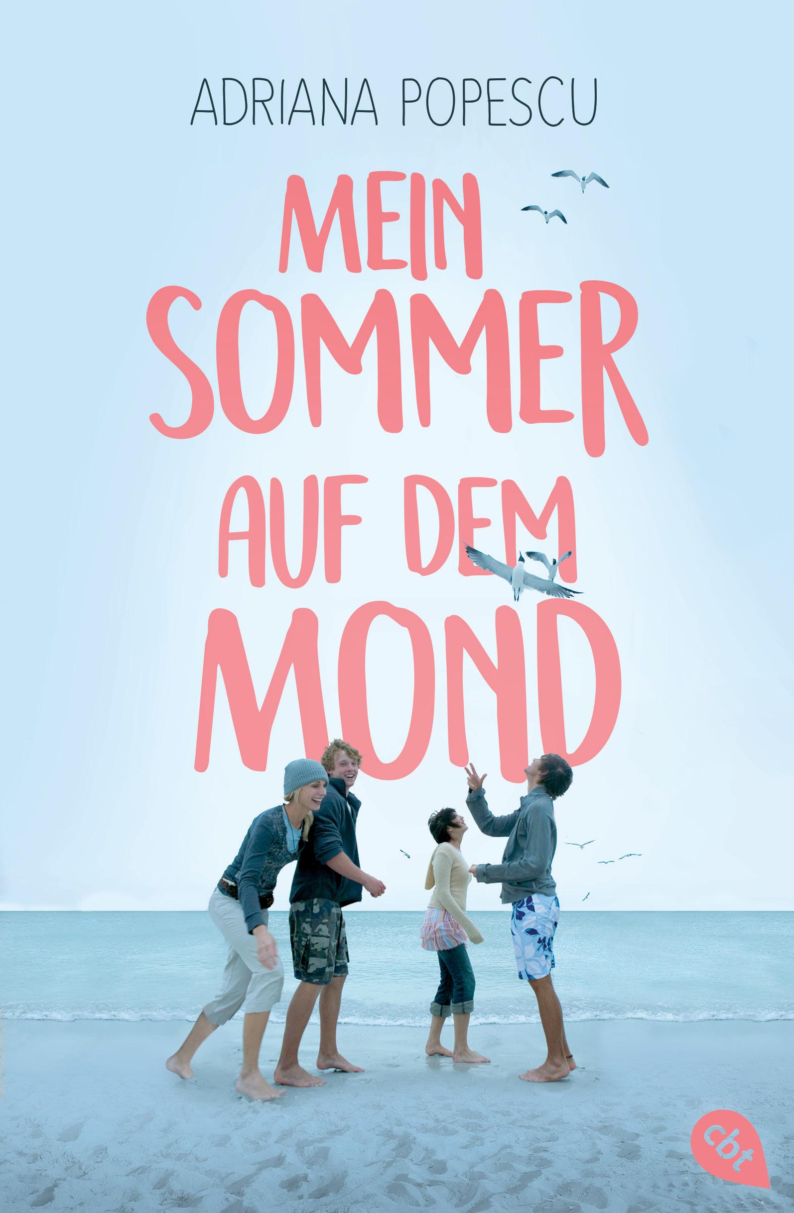 Cover: 9783570311981 | Mein Sommer auf dem Mond | Adriana Popescu | Taschenbuch | 400 S.