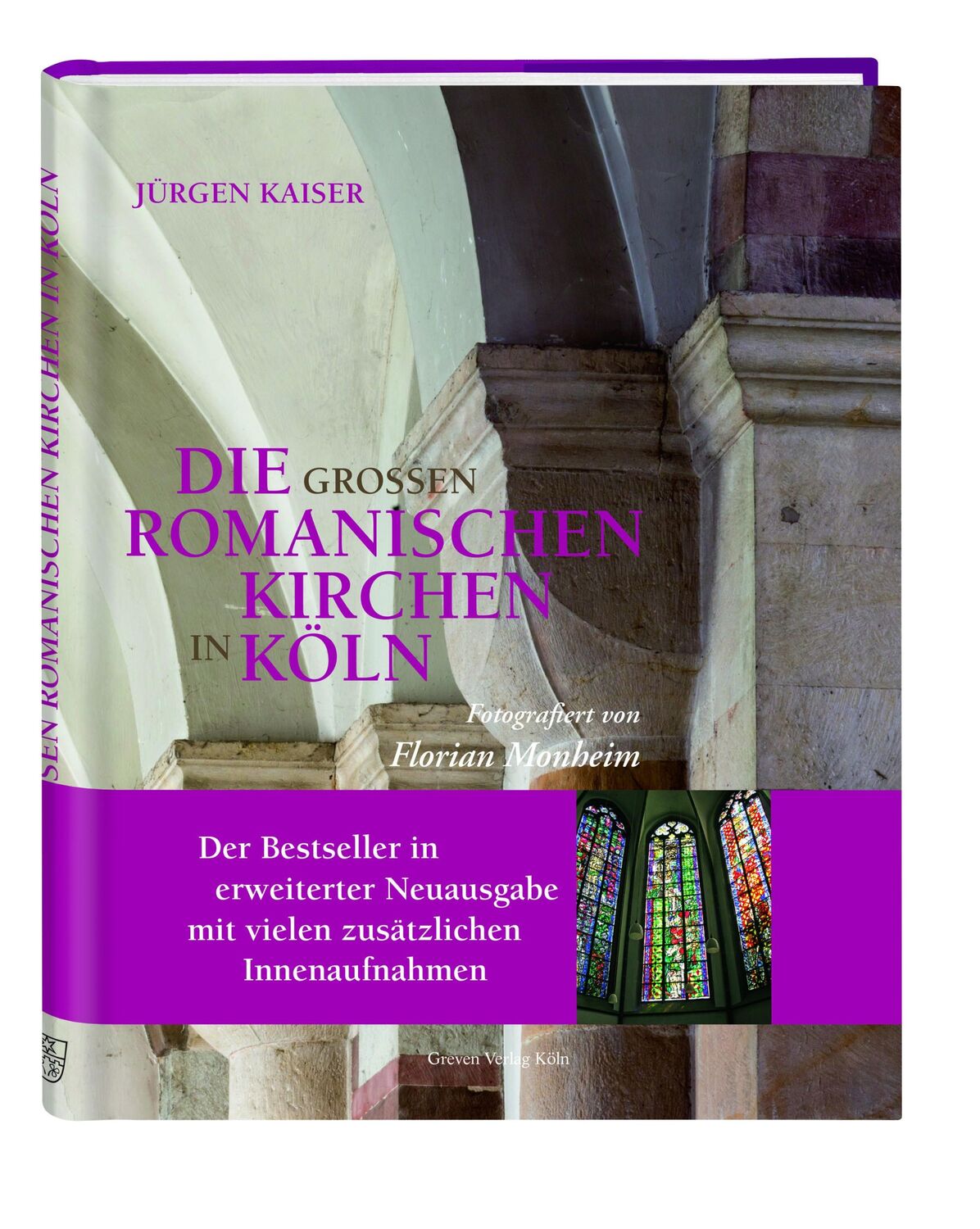 Cover: 9783774306875 | Die großen romanischen Kirchen in Köln | Jürgen Kaiser | Buch | 208 S.