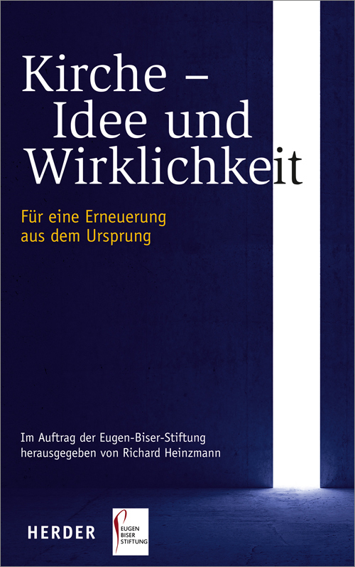 Cover: 9783451312090 | Kirche - Idee und Wirklichkeit | Für eine Erneuerung aus dem Ursprung