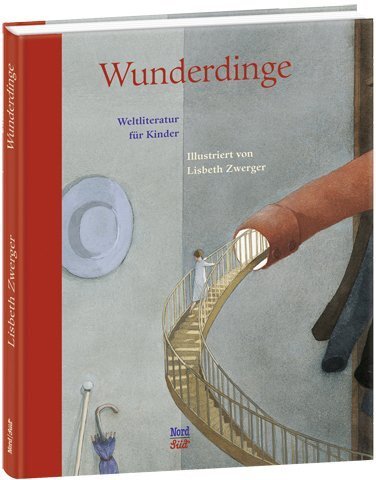 Cover: 9783314102264 | Wunderdinge | Weltliteratur für Kinder | Lisbeth Zwerger | Buch | 2014