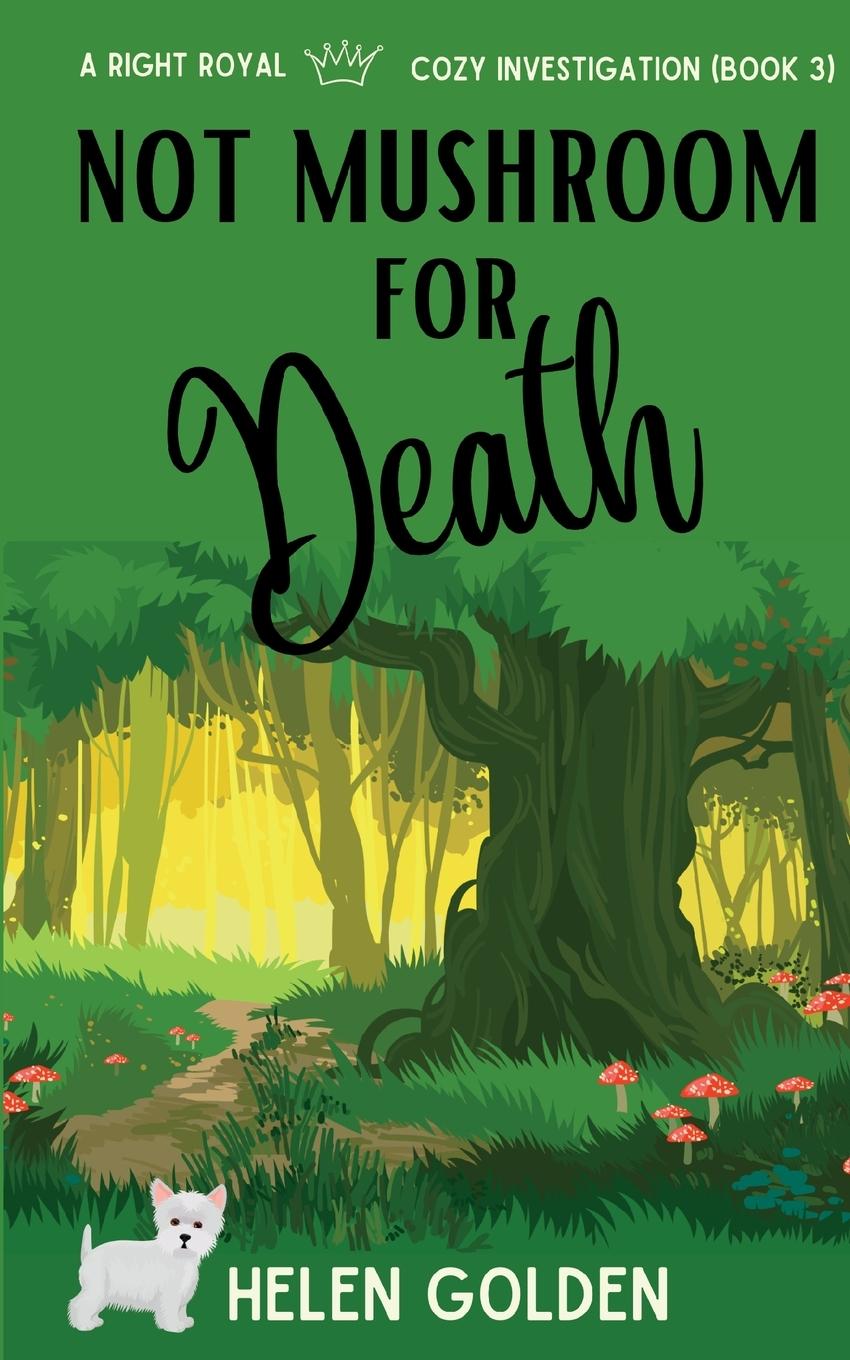 Cover: 9781915747068 | Not Mushroom For Death | Helen Golden | Taschenbuch | Englisch | 2022