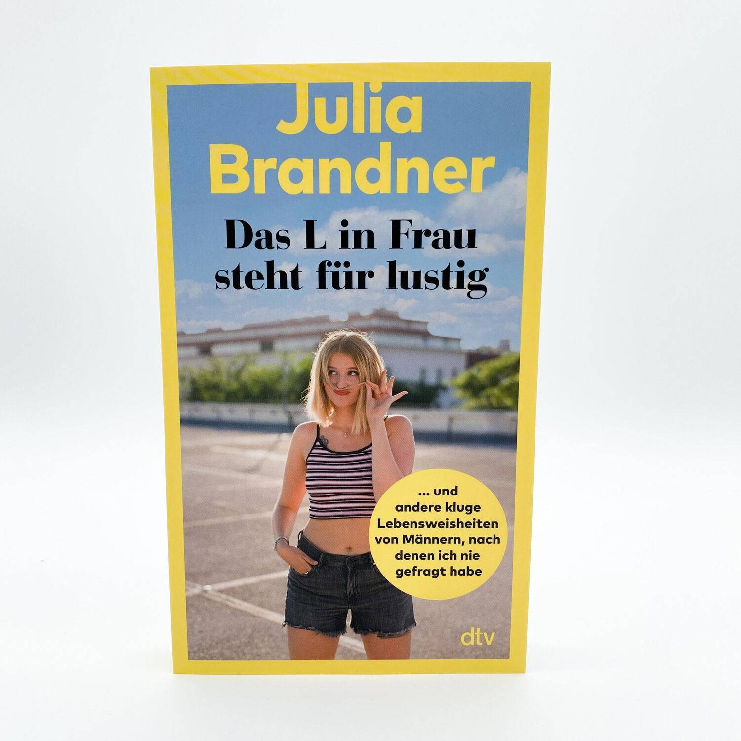 Bild: 9783423352055 | Das L in Frau steht für lustig | Julia Brandner | Taschenbuch | 240 S.