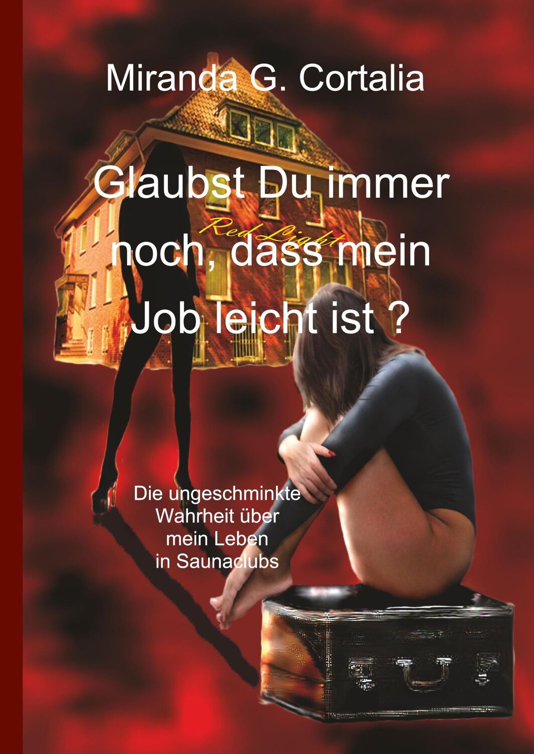 Cover: 9783347001343 | Glaubst Du immer noch, dass mein Job leicht ist ? | Cortalia | Buch