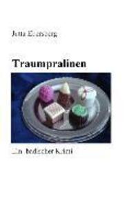 Cover: 9783732255566 | Traumpralinen | Ein badischer Krimi | Jutta Ebersberg | Taschenbuch