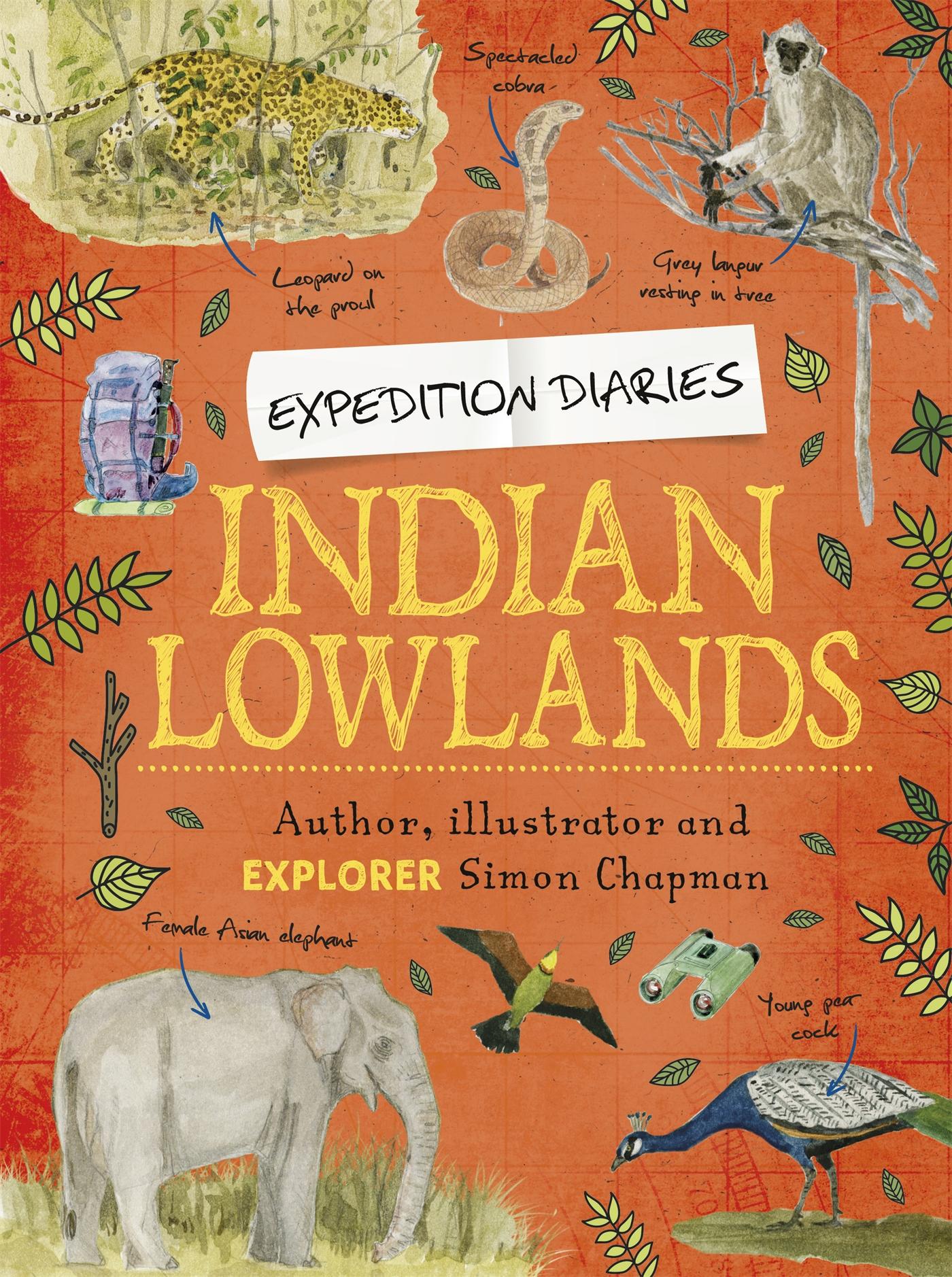 Cover: 9781445156835 | Expedition Diaries: Indian Lowlands | Simon Chapman | Taschenbuch