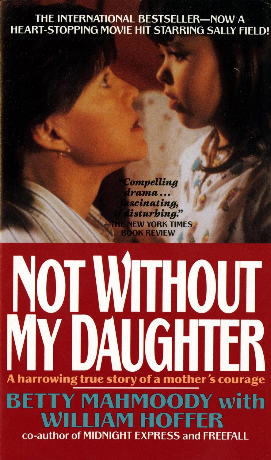 Cover: 9780312925888 | Not Without My Daughter | Betty Mahmoody (u. a.) | Taschenbuch | 1991