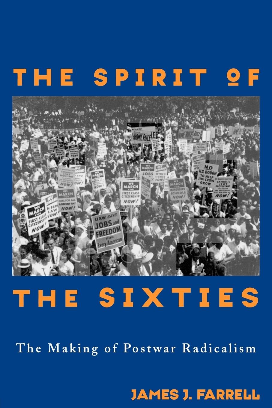 Cover: 9780415913867 | The Spirit of the Sixties | The Making of Postwar Radicalism | Farrell