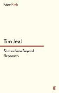 Cover: 9780571303892 | Somewhere Beyond Reproach | Tim Jeal | Taschenbuch | Paperback | 2013