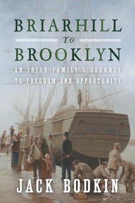 Cover: 9781736378700 | Briarhill to Brooklyn: An Irish Family's Journey to Freedom and...