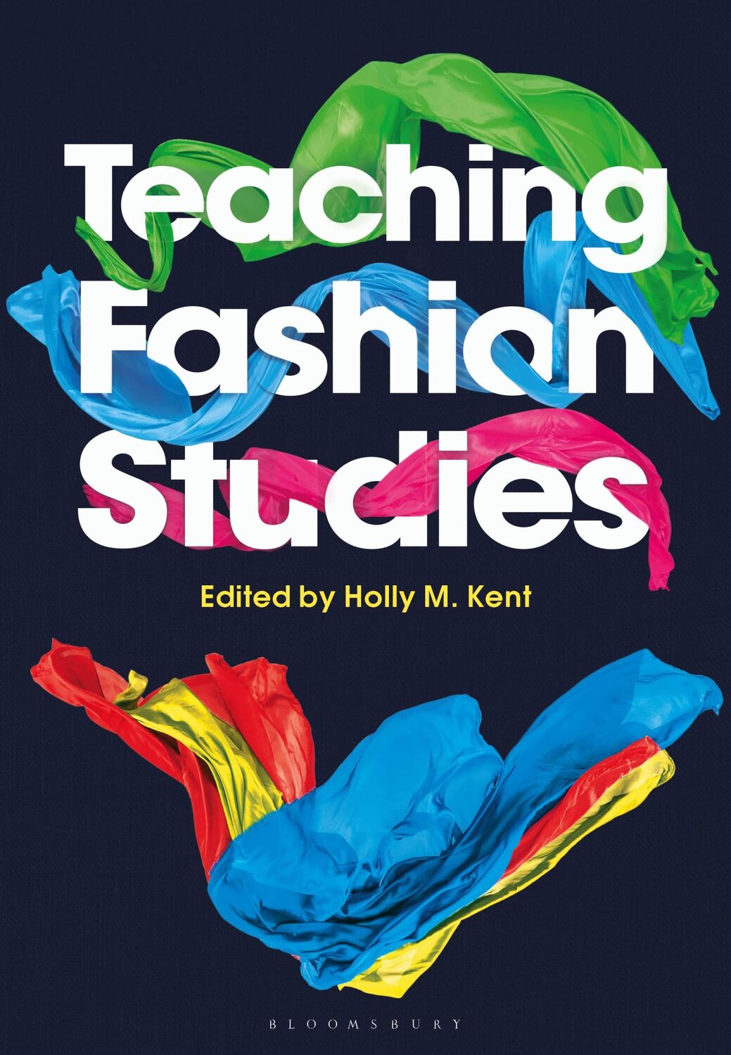 Cover: 9781350022881 | Teaching Fashion Studies | Holly M. Kent | Taschenbuch | Englisch