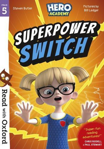 Cover: 9780192776075 | Read with Oxford: Stage 5: Hero Academy: Superpower Switch | Butler