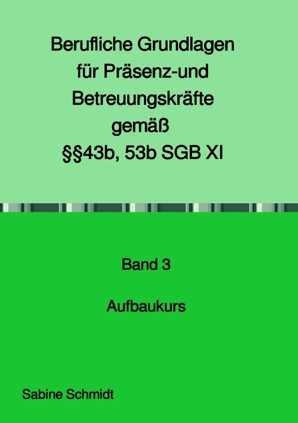 Cover: 9783754951187 | Berufliche Grundlagen für Präsenz- und Betreuungskräfte gemäß...