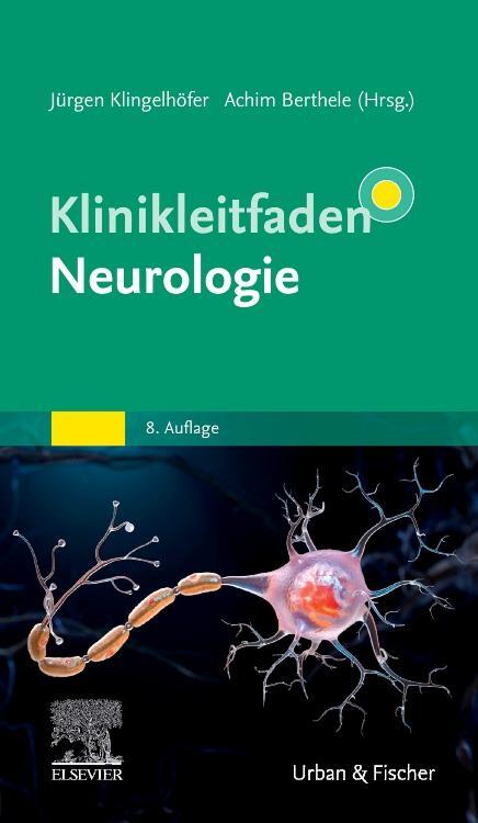 Cover: 9783437210693 | Klinikleitfaden Neurologie | Jürgen Klingelhöfer (u. a.) | Taschenbuch