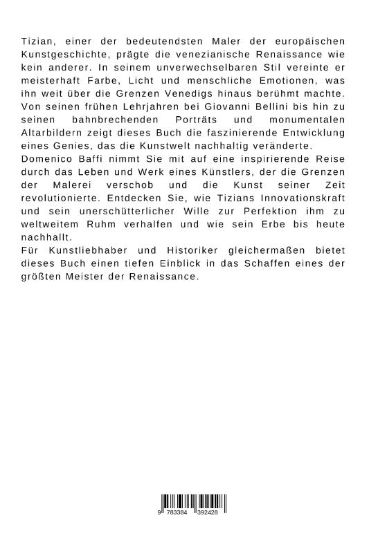 Rückseite: 9783384392428 | Das Leben und Werk Tizians: Ein Wegbereiter der Renaissance | Baffi