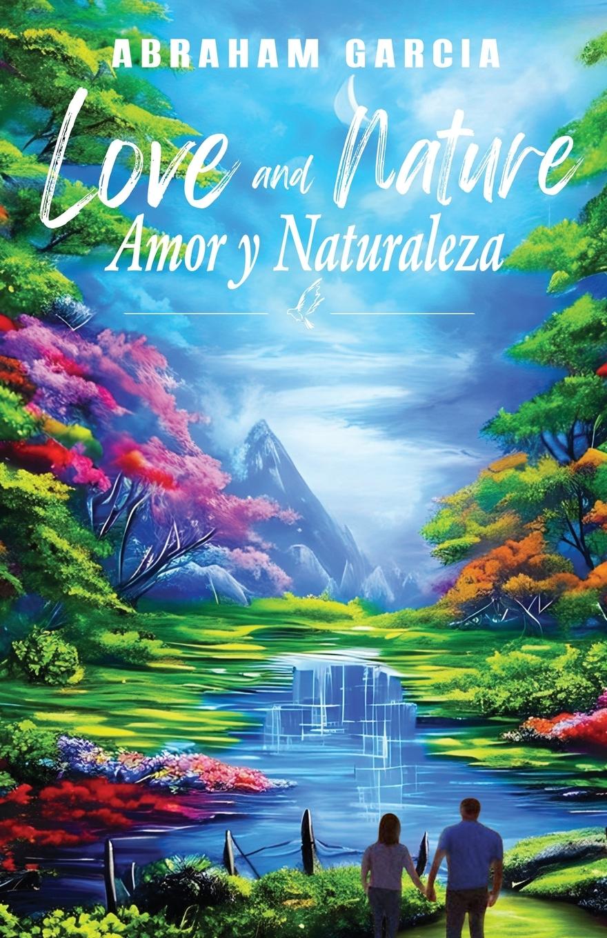 Cover: 9798892280693 | Love and Nature/Amor y Naturaleza | Abraham Garcia | Taschenbuch