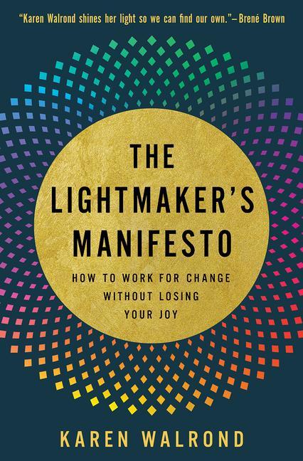 Cover: 9781506469942 | The Lightmaker's Manifesto | Karen Walrond | Buch | Gebunden | 2021