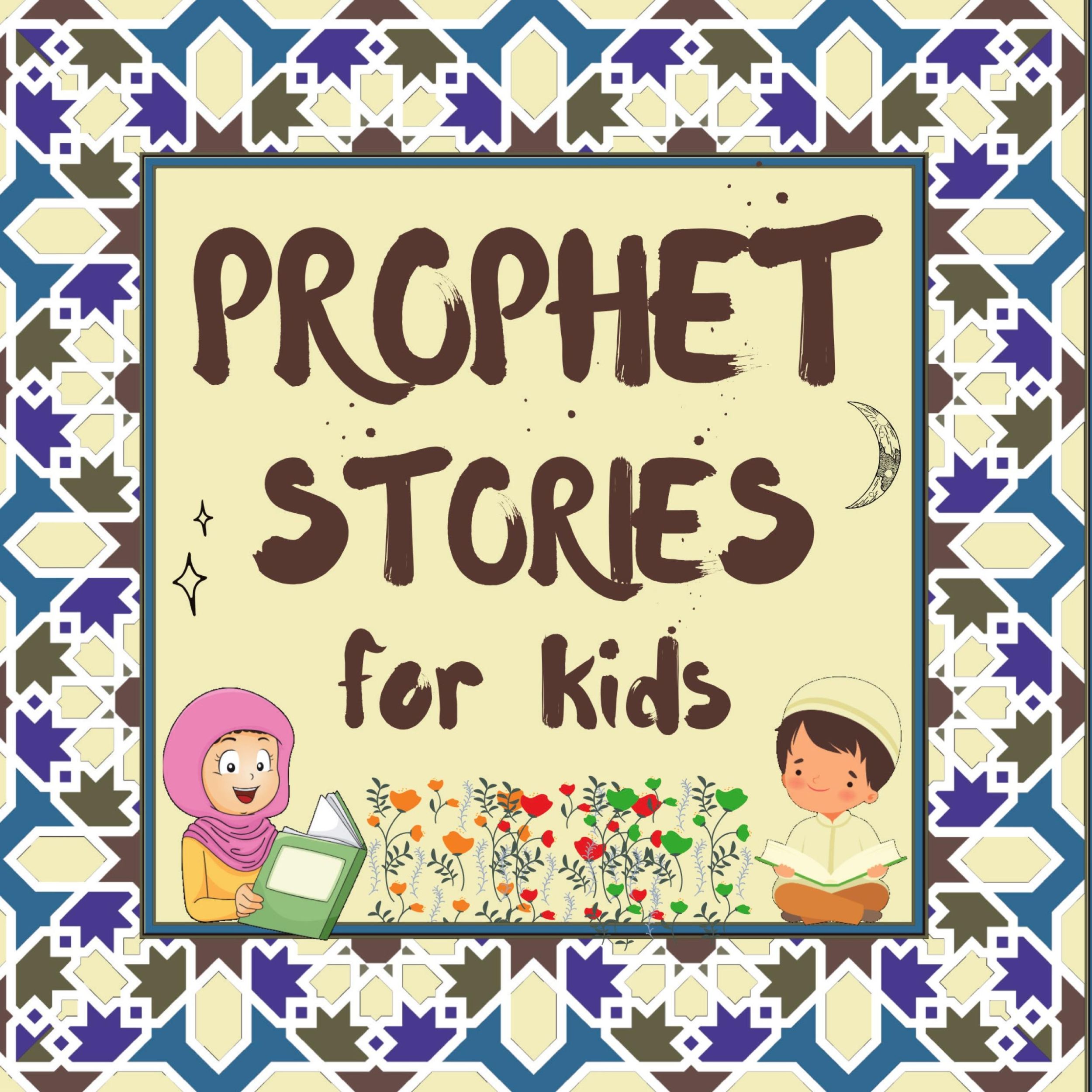 Cover: 9781990544439 | Prophet Stories for Kids | Buch | Englisch | 2022 | Hidayah Publishers