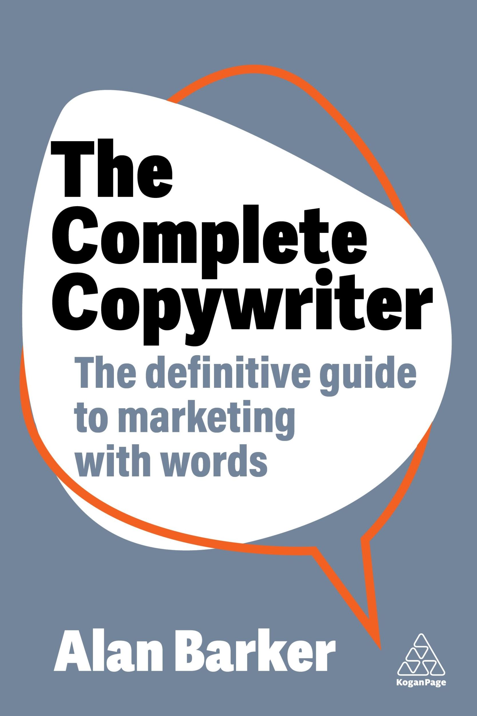 Cover: 9781398613539 | The Complete Copywriter | The Definitive Guide to Marketing with Words