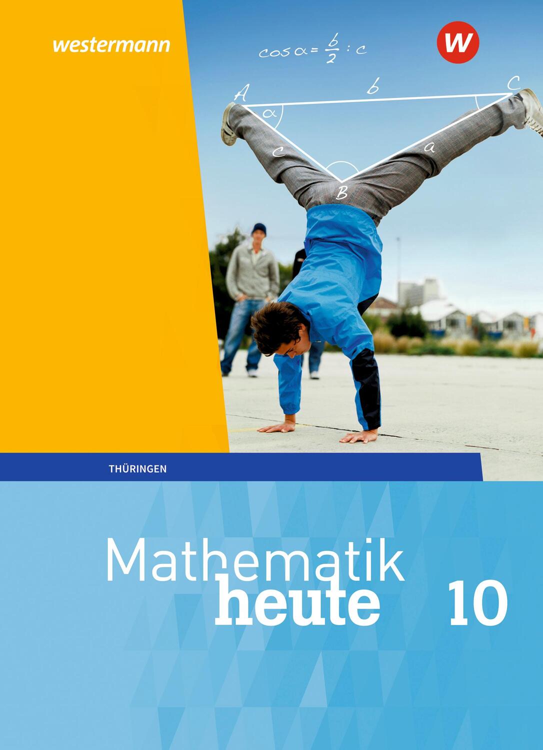 Cover: 9783141503685 | Mathematik heute 10. Schülerband. Thüringen | Ausgabe 2018 | Buch