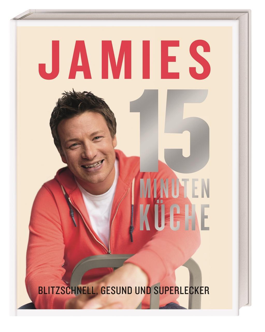 Cover: 9783831022632 | Jamies 15-Minuten-Küche | Blitzschnell, gesund und superlecker | Buch